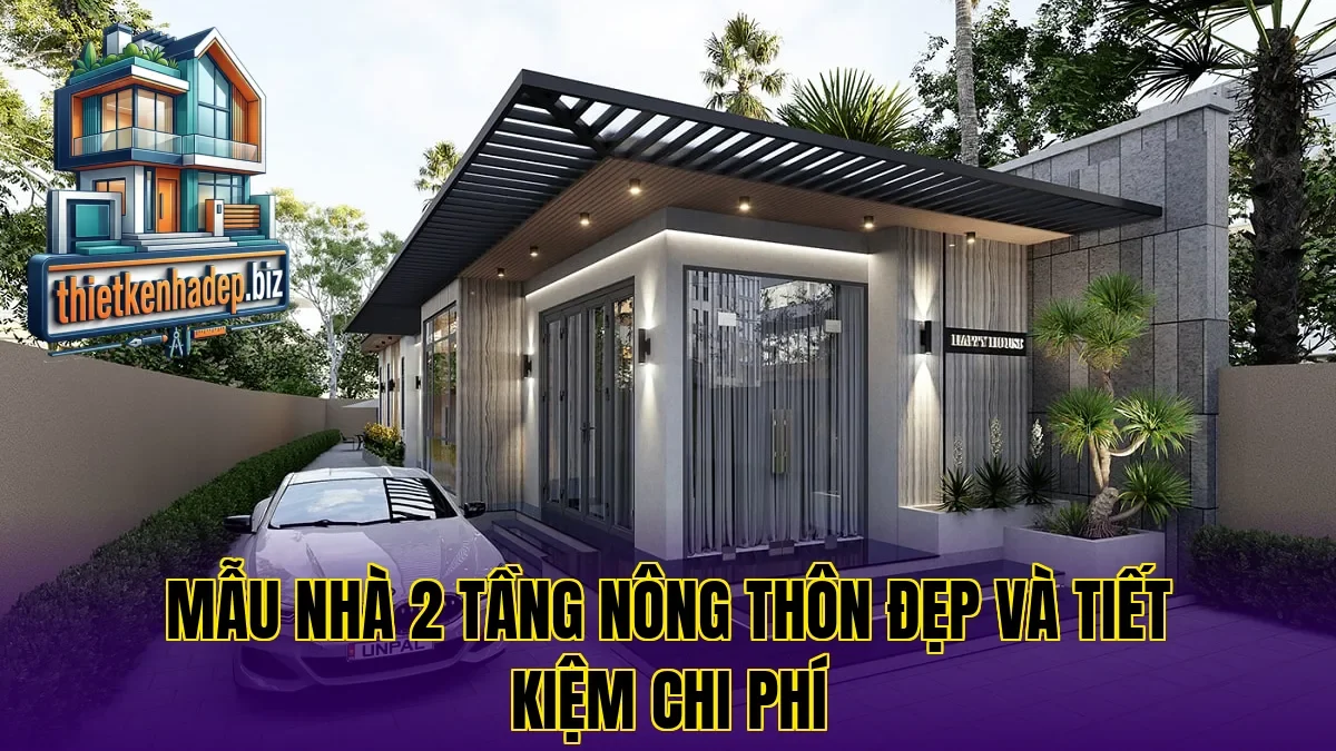 Mẫu nhà 2 tầng nông thôn đẹp và tiết kiệm chi phí