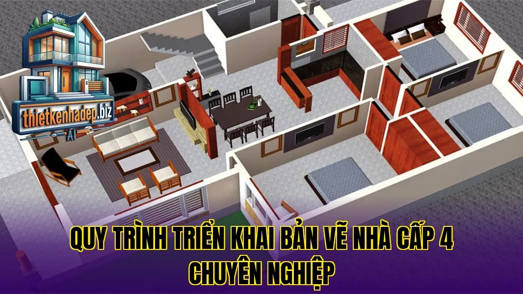 Quy trình triển khai bản vẽ nhà cấp 4 chuyên nghiệp
